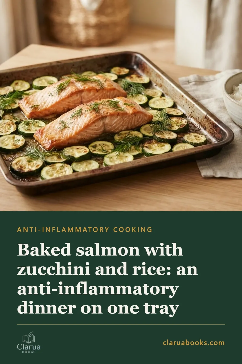 Baked salmon with zucchini: an anti-inflammatory dinner on a single tray