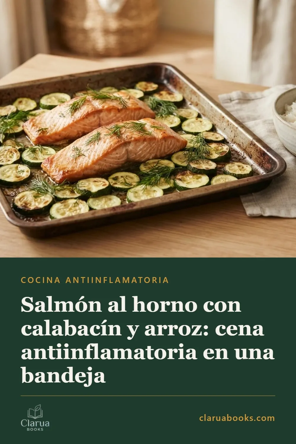 Salmón al horno con calabacín: cena antiinflamatoria en una sola bandeja